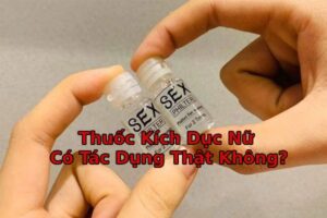 Thuốc Kích Dục Nữ Có Tác Dụng Thật Không
