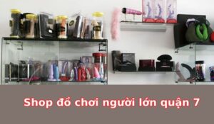 Địa mua đồ chơi người lớn tại quận 7 uy tín